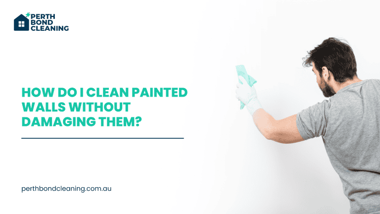 How Do I Clean Painted Walls Without Damaging Them? (Complete Step-by-Step Guide)