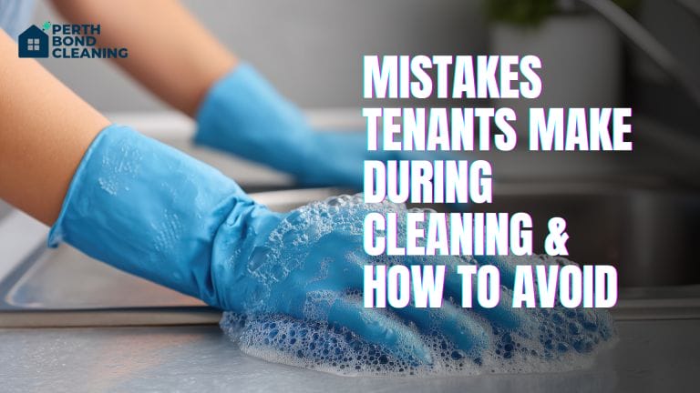 Mistakes Tenants Make During Cleaning & How to Avoid