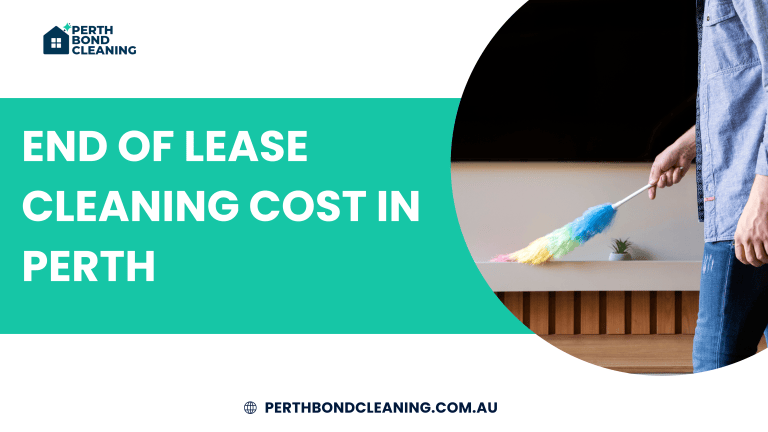End of Lease Cleaning Cost Perth Complete 2026 Price Guide