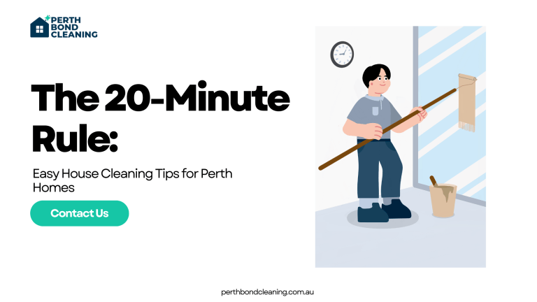 The 20-Minute Rule: Easy House Cleaning Tips for Perth Homes